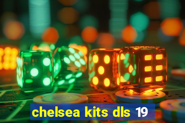 chelsea kits dls 19